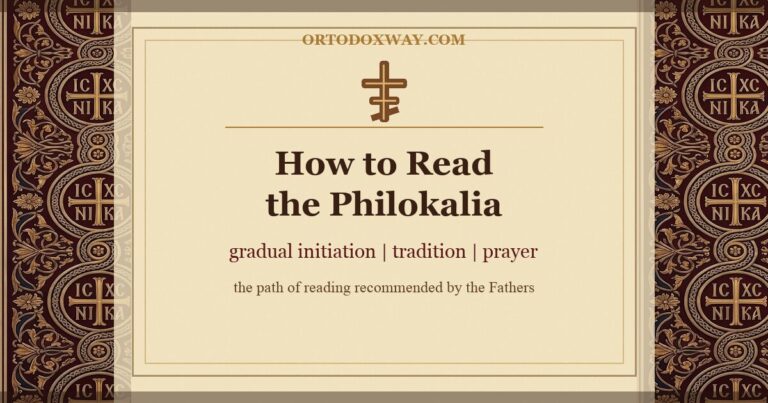 How to Read the Philokalia: The Path of Gradual Initiation the Tradition Recommends