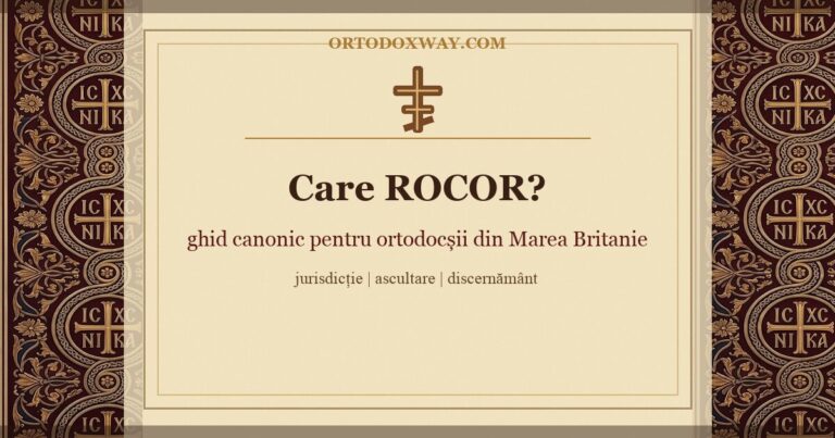 Care ROCOR? Ghid canonic pentru ortodocșii din Marea Britanie