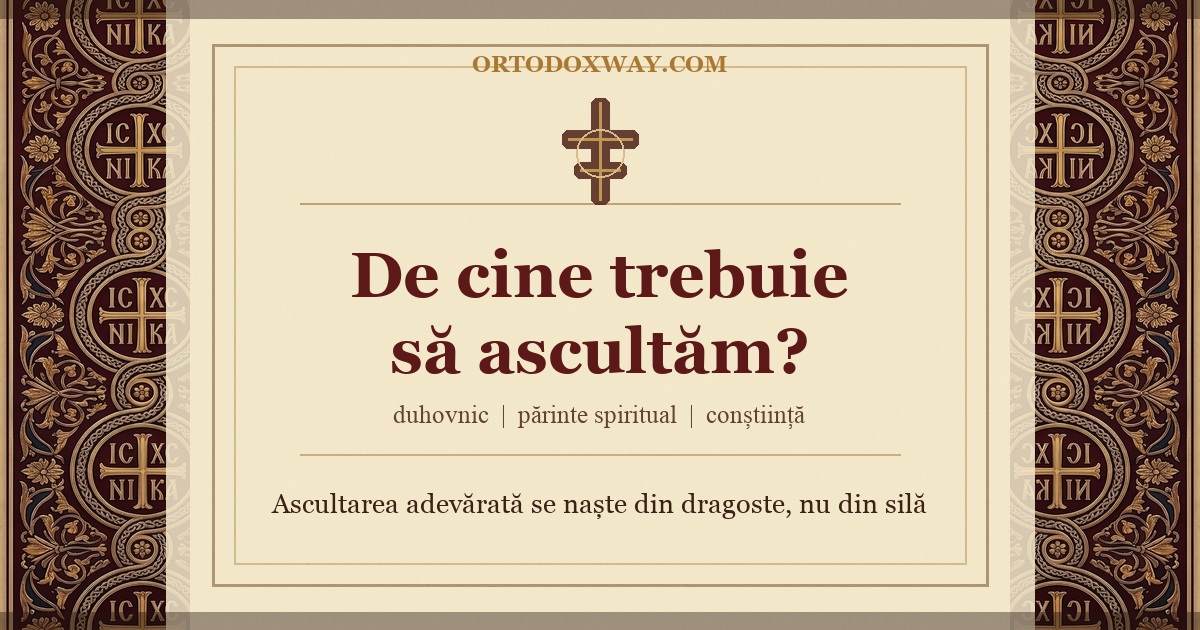 De cine trebuie să ascultăm?