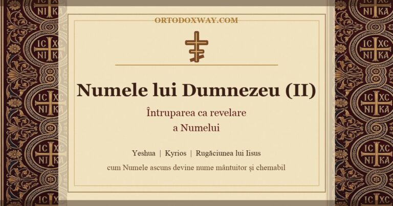 Numele lui Dumnezeu (II): Întruparea ca revelare a Numelui