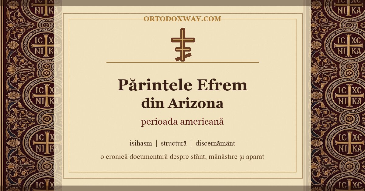 Părintele Efrem din Arizona — perioada americană