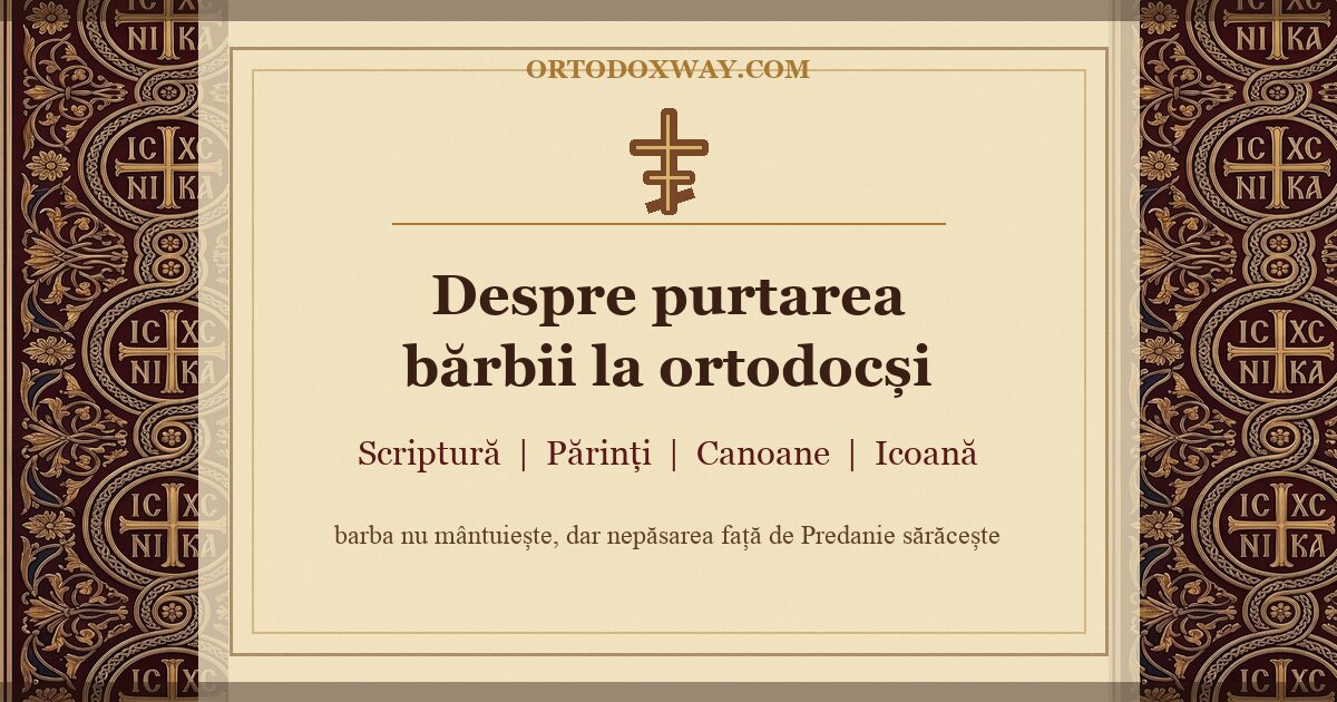Despre purtarea bărbii la ortodocși