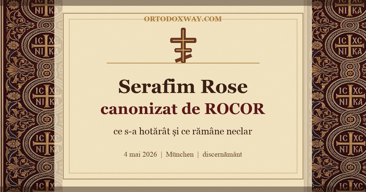 Serafim Rose canonizat de ROCOR: ce s-a întâmplat la München și ce rămâne neclar