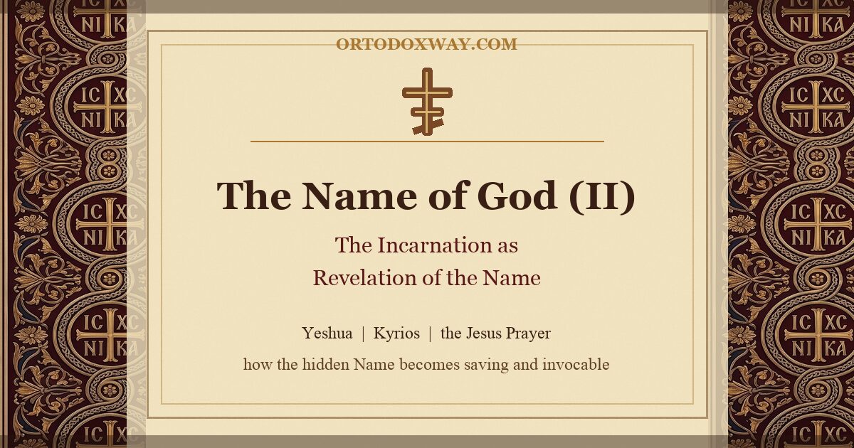The Name of God (II): The Incarnation as the Revelation of the Name