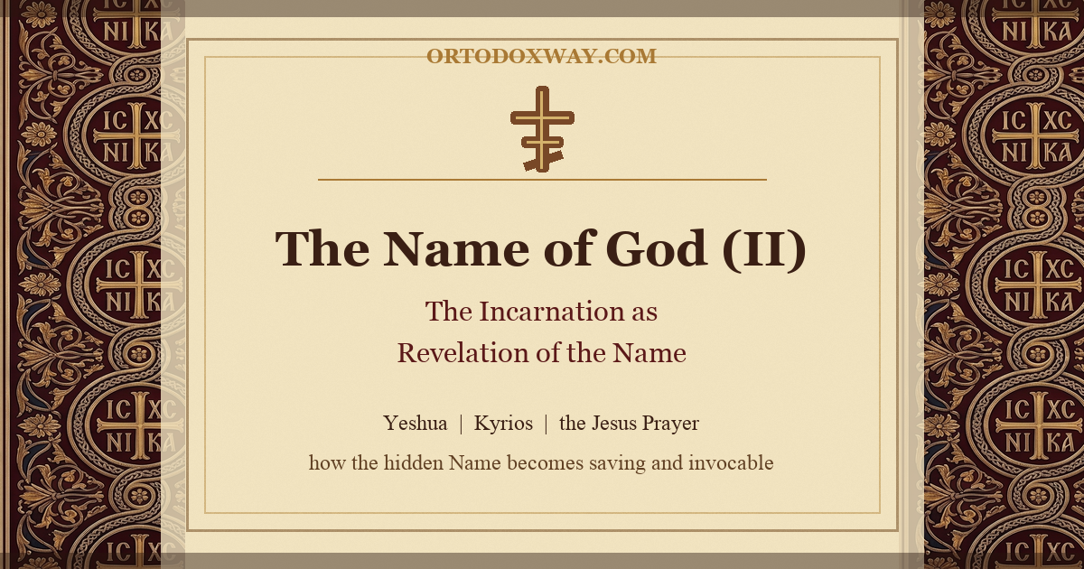 The Name of God (II): The Incarnation as the Revelation of the Name