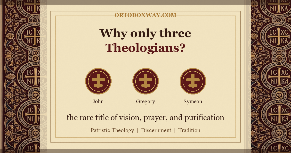 Why are there only three Theologians in the Orthodox Church?