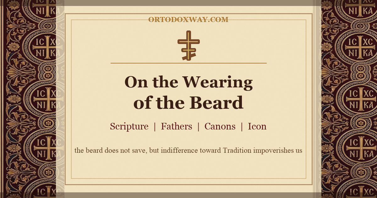 On the Wearing of the Beard among Orthodox Christians