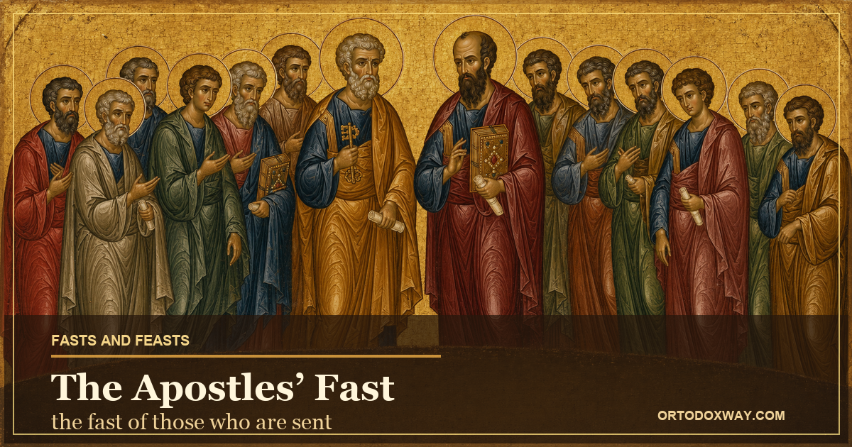 Saints Peter and Paul — the Apostles’ Fast