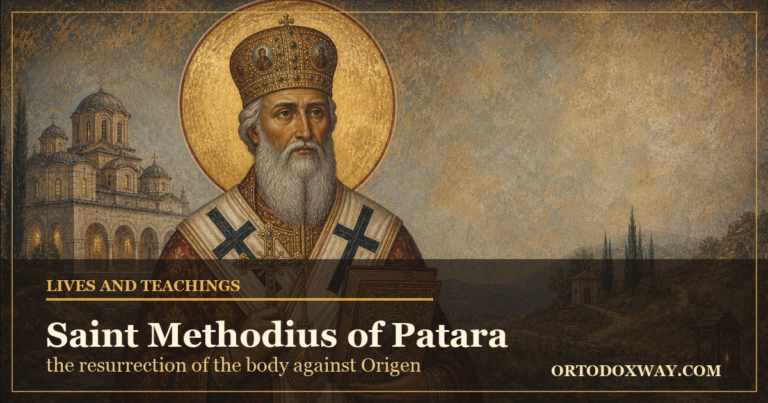 Saint Methodius of Patara, defender of the resurrection of the body against Origen