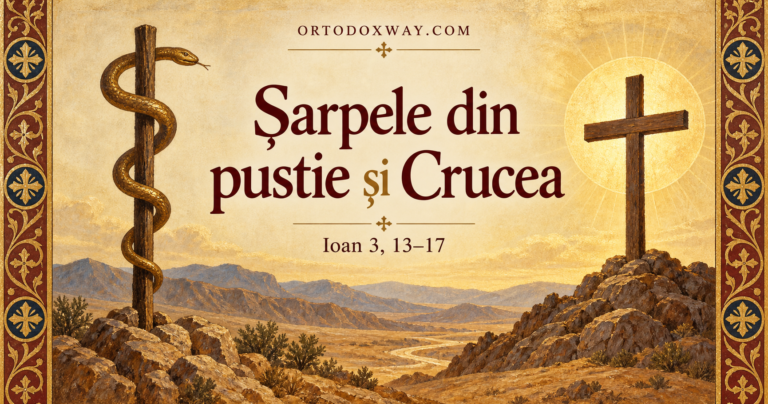 Șarpele de aramă ridicat în pustie și Crucea, preînchipuire și împlinire în Ioan 3, 13–17.